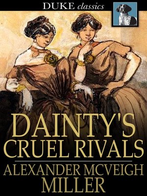 cover image of Dainty's Cruel Rivals